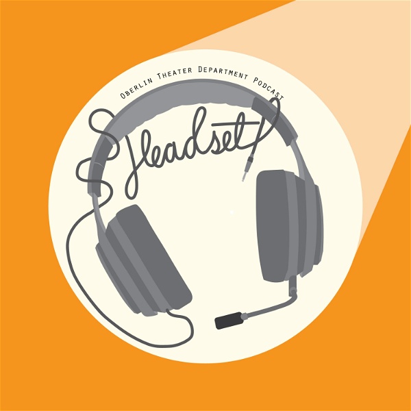 Artwork for Headset: The Oberlin Theater Department Podcast