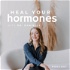 Heal Your Hormones with Dr. Danielle