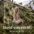 Heal yourself - Alles ist in dir