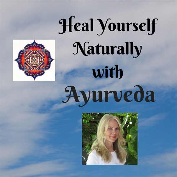 Artwork for Heal Yourself Naturally with Ayurveda