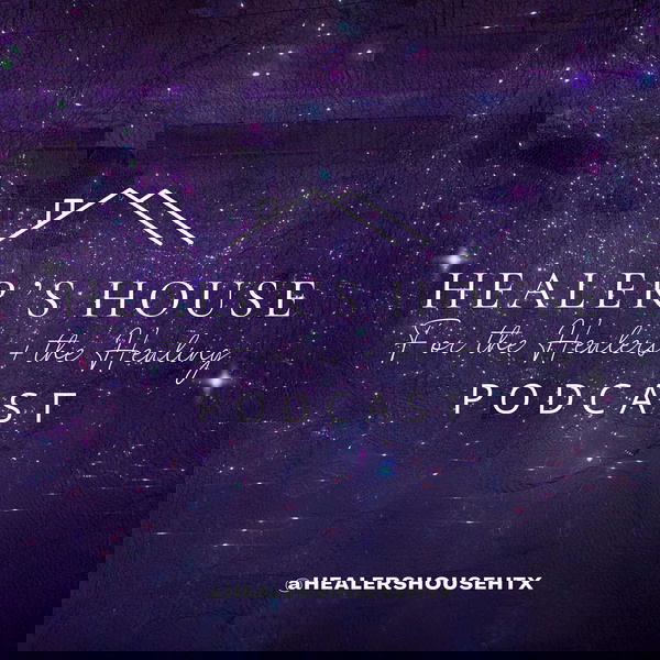 Artwork for Healer's House Podcast