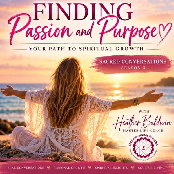 Artwork for Finding Passion and Purpose: Your path to spiritual Growth
