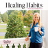 Healing Habits