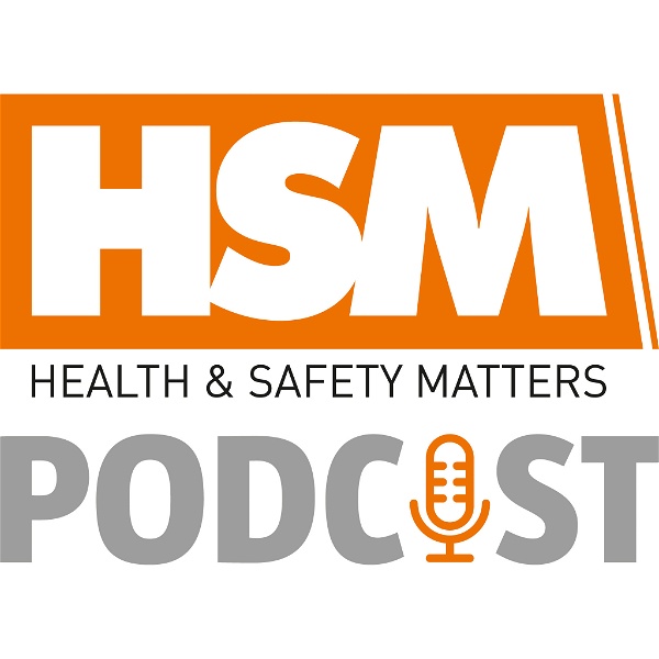 Artwork for Health & Safety Matters Podcast
