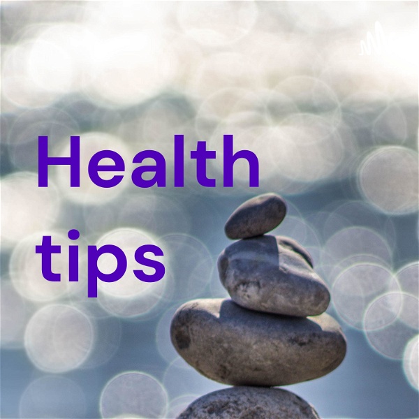 Artwork for Health tips