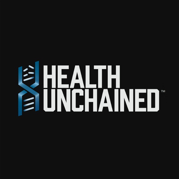 Artwork for Health Unchained Podcast