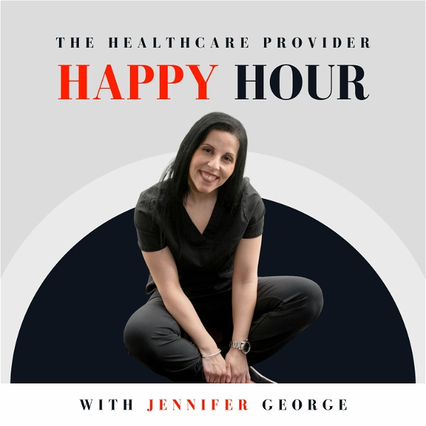 Artwork for Healthcare Provider Happy Hour Podcast