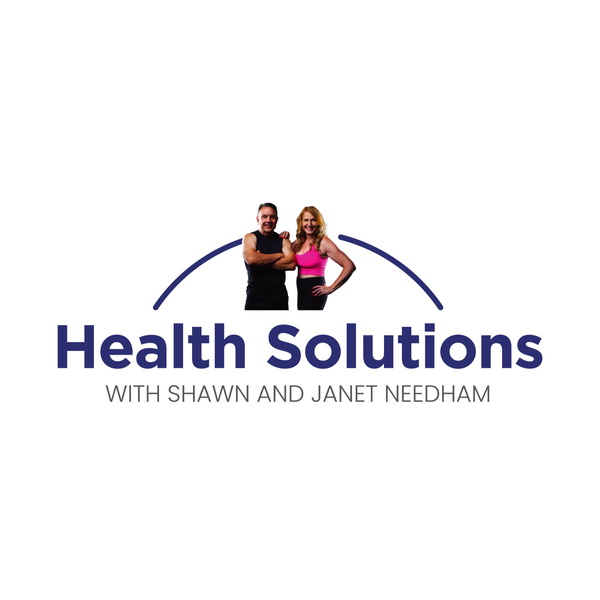 Artwork for Health Solutions With Shawn & Janet Needham