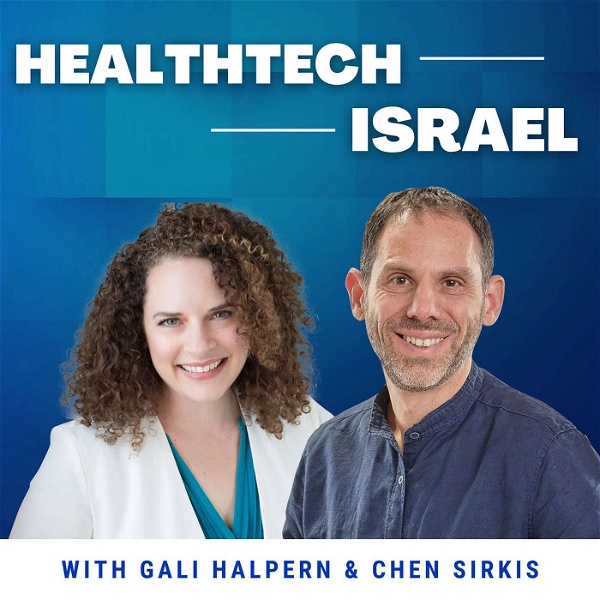 Artwork for HealthTech Israel Podcast