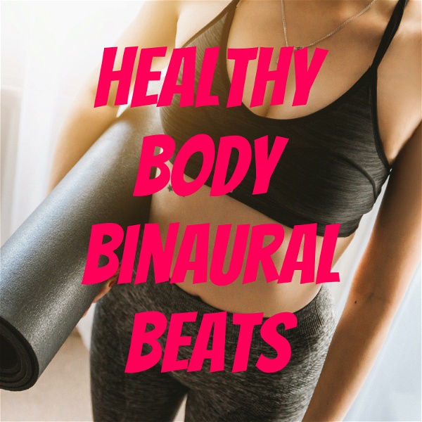 Artwork for Healthy Body Binaural Beats