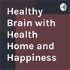 Healthy Families with Health Home and Happiness