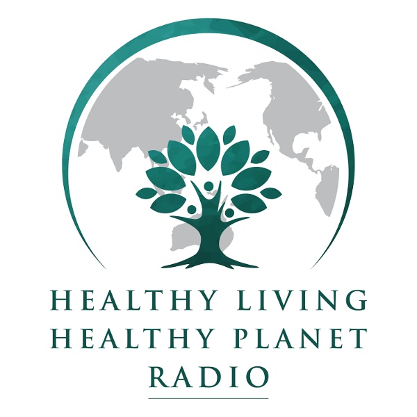 Artwork for Healthy Living Healthy Planet Radio