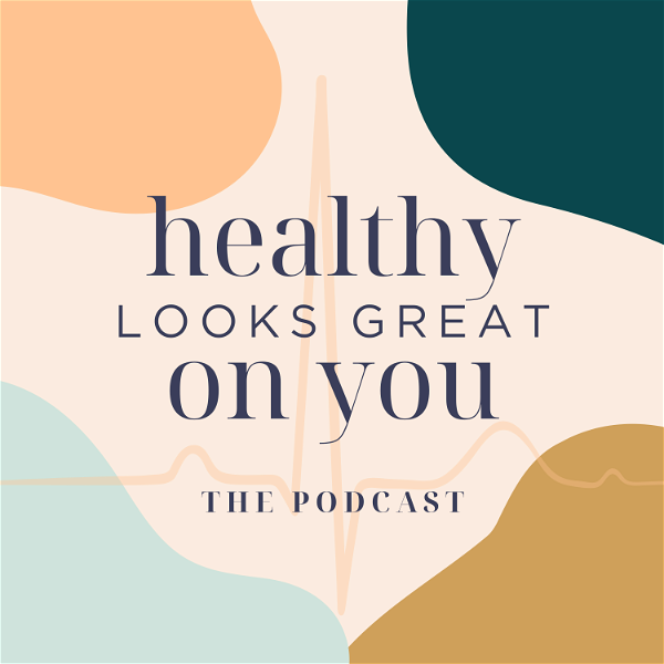 Artwork for Healthy Looks Great on You
