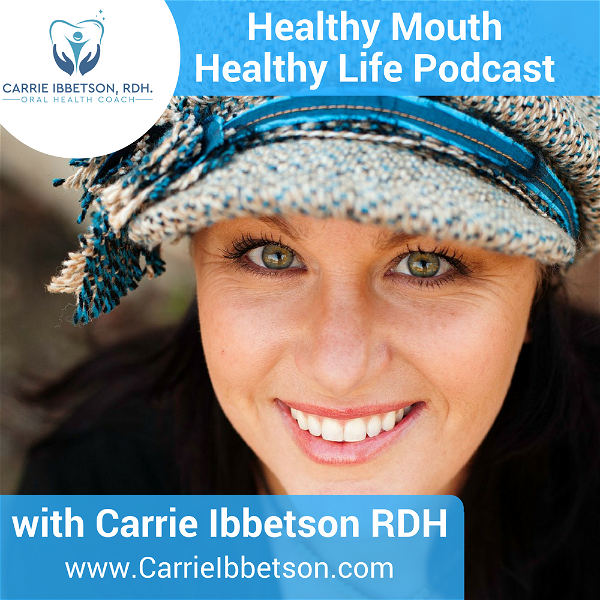 Artwork for Healthy Mouth Healthy Life Podcast