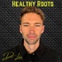 Healthy Roots With Dr. Lake
