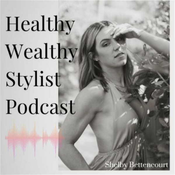 Artwork for Healthy Wealthy Stylist