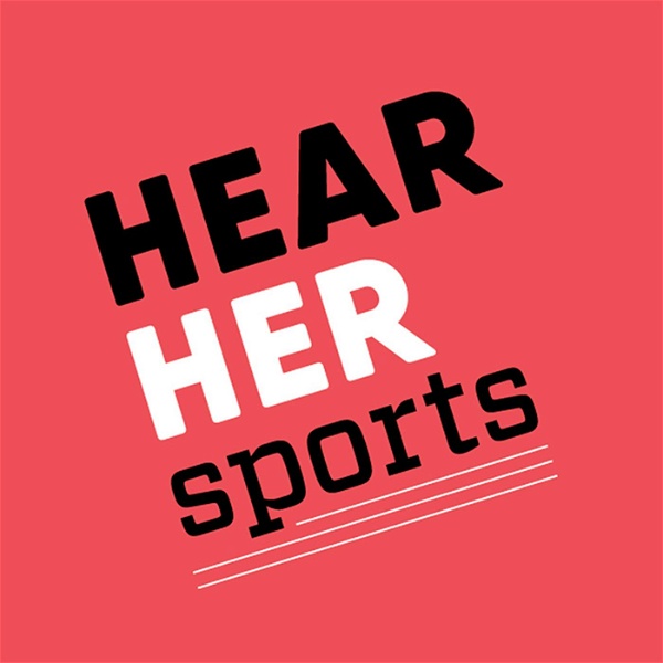 Artwork for Hear Her Sports