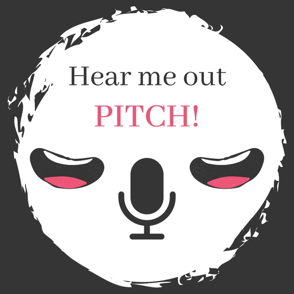 Artwork for Hear Me Out Pitch!