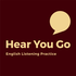 Hear You Go
