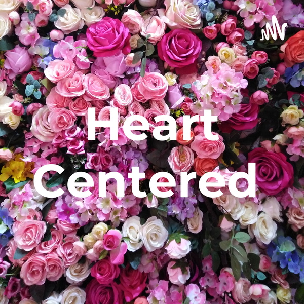 Artwork for Heart Centered