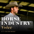 The Horse Industry Voice with Colton Woods