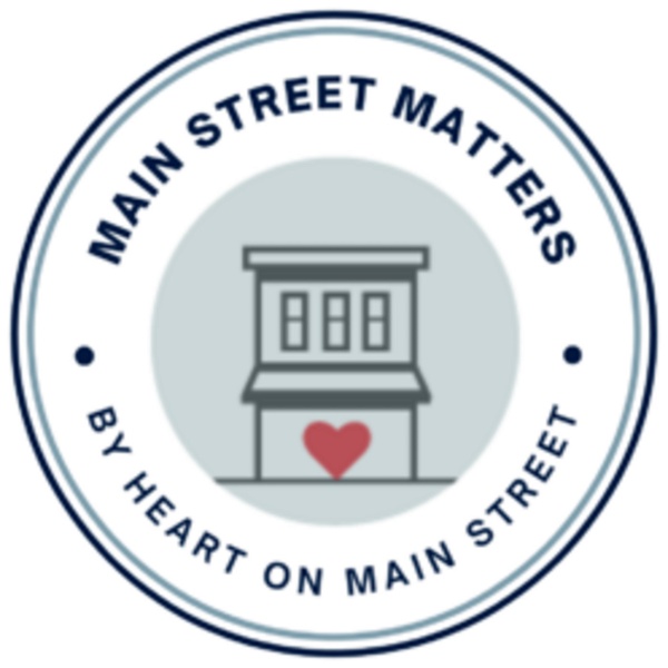 Artwork for Main Street Matters by Heart on Main Street