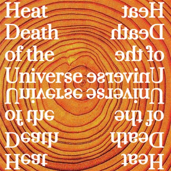 Artwork for Heat Death of the Universe
