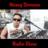 Heavy Demons Radio Show