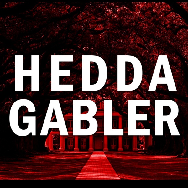 Artwork for HEDDA GABLER: a sonic melodrama