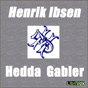 Artwork for Hedda Gabler by Henrik Ibsen (1828