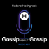 Hedera Hashgraph - Gossip About Gossip Podcast