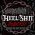Heel Shit Podcast