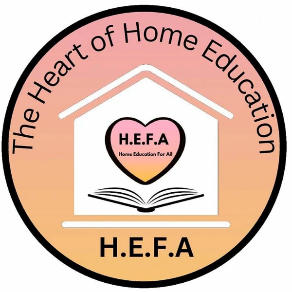 Artwork for HEFA- The Heart Of Home Education