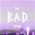 THE BAD SHOW