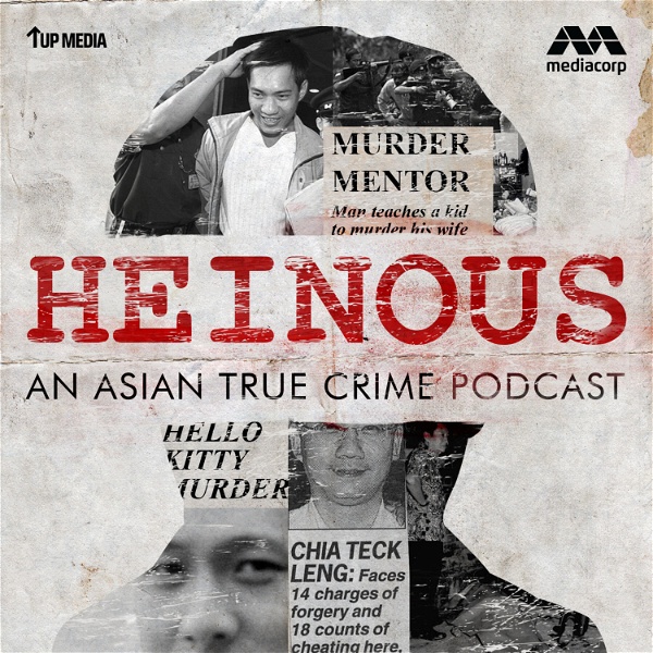 Artwork for Heinous – An Asian True Crime Podcast