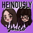 Heinously Yours
