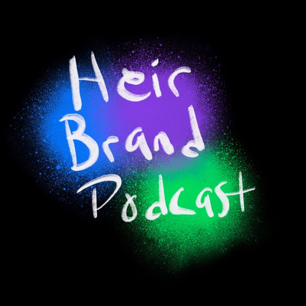 Artwork for Heir Brand Podcast