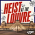 Heist at the Louvre