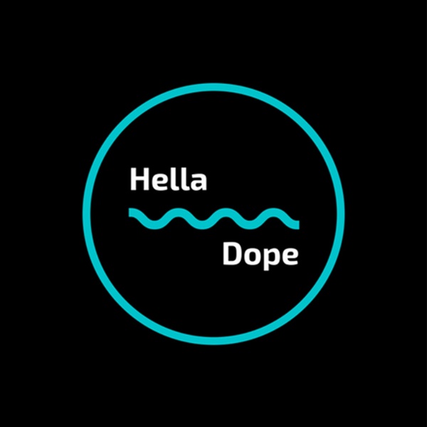 Artwork for Hella Dope Podcast