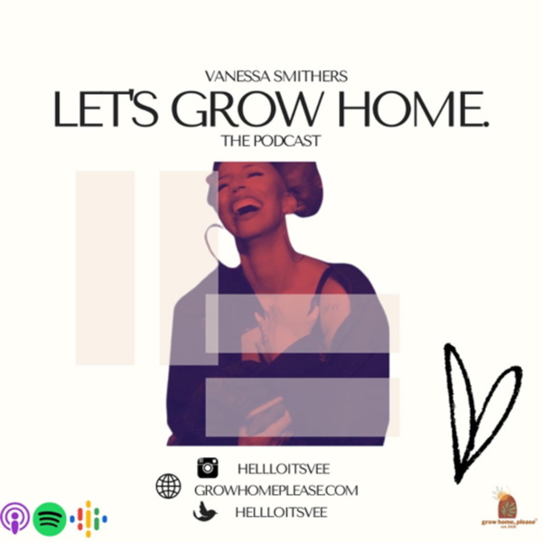 Artwork for Let’s Grow Home- The Podcast