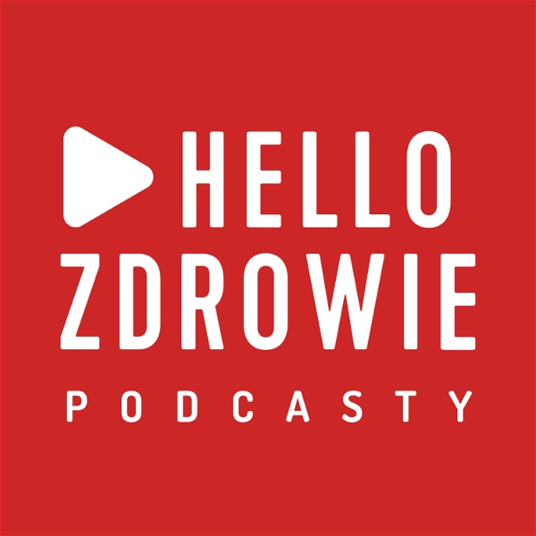 Artwork for Hello Zdrowie Podcasty