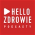 Hello Zdrowie Podcasty