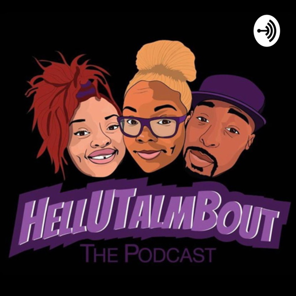 Artwork for HELLUTALMBOUT: The Podcast