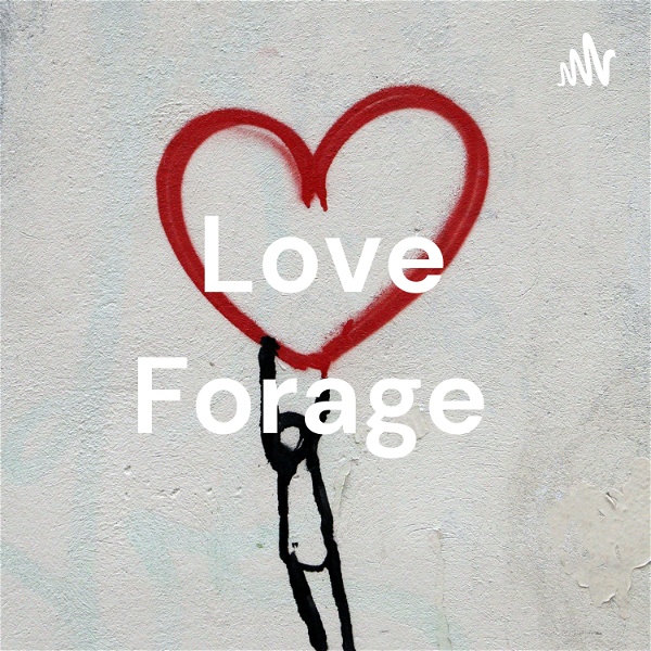 Artwork for Love Forage