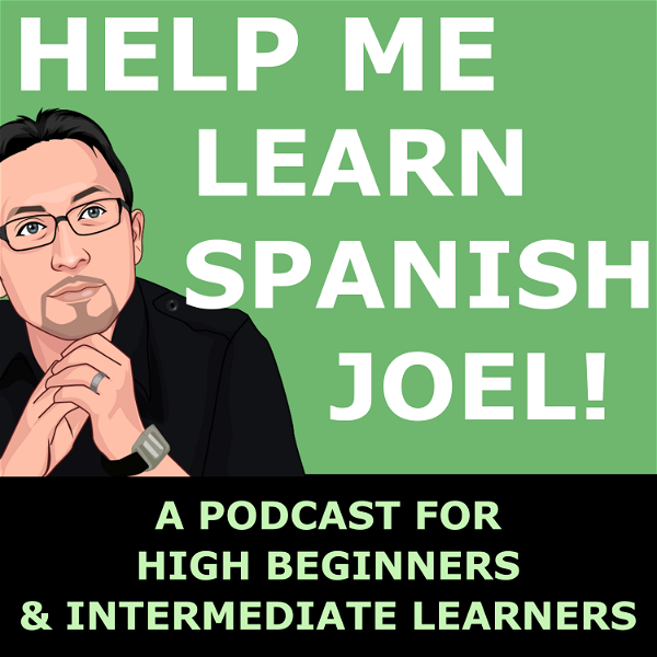 Artwork for HMLS Joel: Intermediate Spanish Podcast