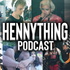 Hennything Podcast