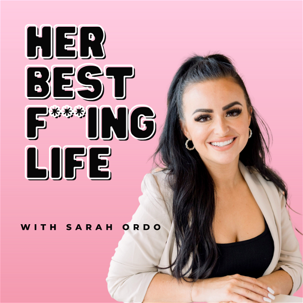 Artwork for Her Best F***ing Life Podcast