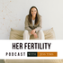 Her Fertility