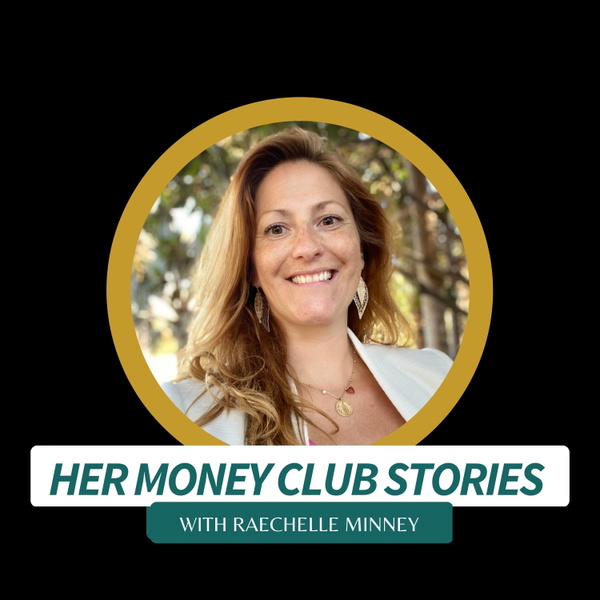 Artwork for HER MONEY CLUB STORIES