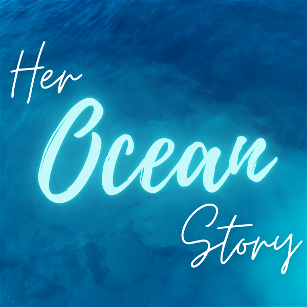 Artwork for Her Ocean Story